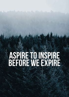 Aspire to inspire