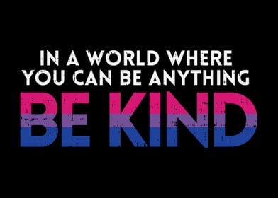 World Be Kind Bisexual