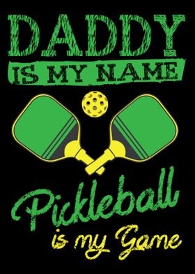 Daddy Is My Name Picklebal