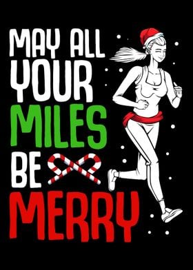 May All Your Miles Be Merr