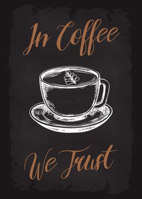 In Coffee We Trust