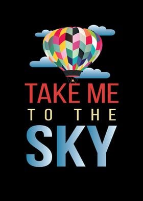 Take Me To The Sky Balloon