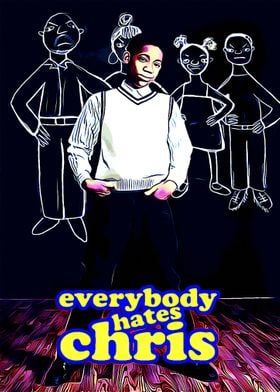 Everybody  Hates Chris    