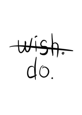 Wish do