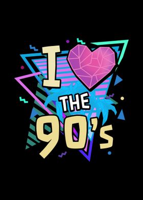 I Love The 90s Nineties M