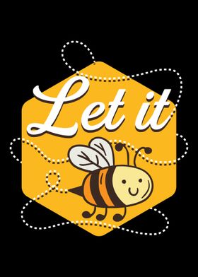 Let It Bee