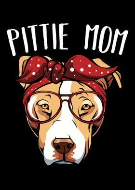 Pittie Mom Pit Bull Dog Lo