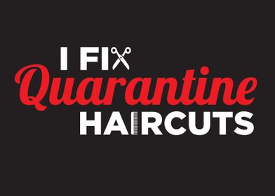  I Fix Quarantine Haircuts