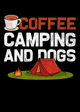 Coffee Camping and Dogs Sh