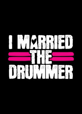 I Married the Drummer Drum