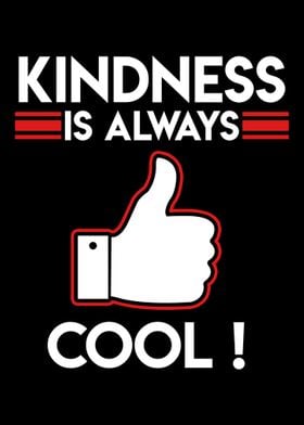 Kindness is always cool