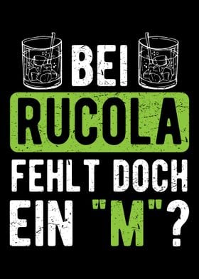 Bei Rucola Fehlt Ein M