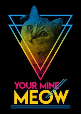 Your mine Meow