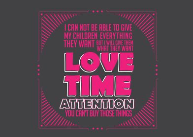 love time attention