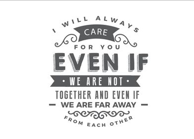 i will always care