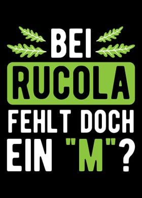 Bei Rucola Fehlt Das M