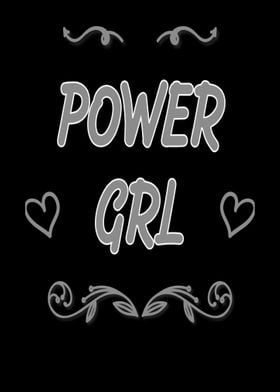 Power Grl Funny slogan