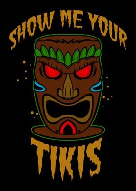 Show me Your Tikis