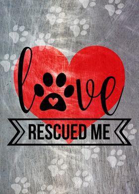 LOVE RESCUED ME METAL