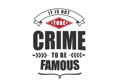 it is not to be crime