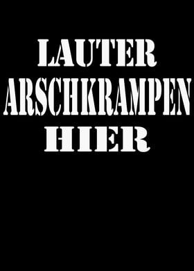 Lauter Arschkrampen hier