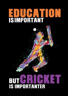 Cricket Is Importanter