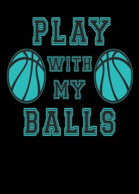 Basketball Play With My