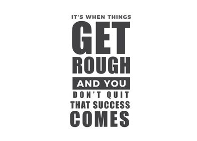 dont quit that success