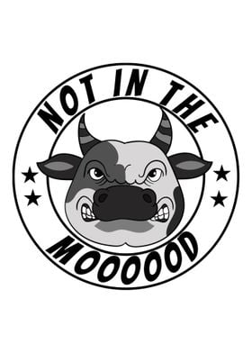 The cow says not in the mo