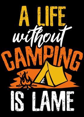 A Life without Camping is 