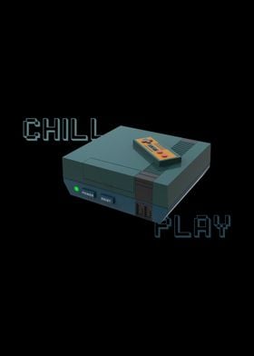 CHILL AND PLAY