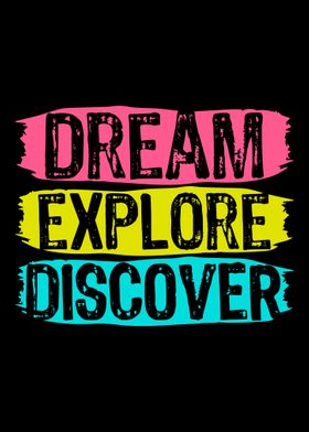 Dream Explore Discover