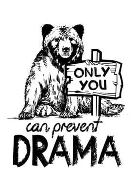 Only you can prevent Drama