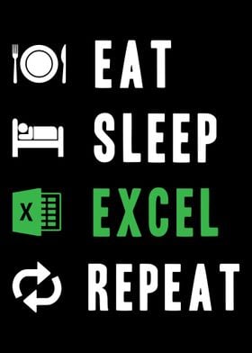 Eat Sleep Excel Repeat