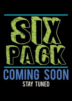 Six Pack Coming Soon Stay Metal Poster Johndonjoe Displate