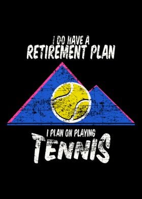 I do have Retirement Plan 