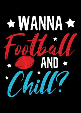 Football and Chill