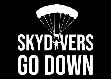 Skydivers Go Down Funny Sk