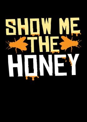 Show Me The Honey