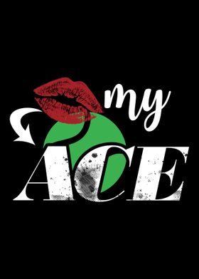 Kiss my Ace