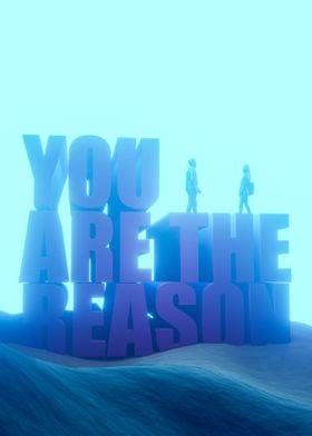 You Are The Reason 