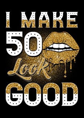 Make 50 Look Good