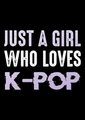 Just A Girl Who Loves KPo