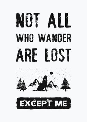 No all who wander are lost