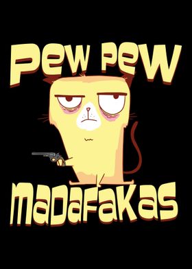Pew Pew Madafakas Cat