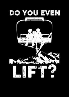 Do you even Lift Snowboard