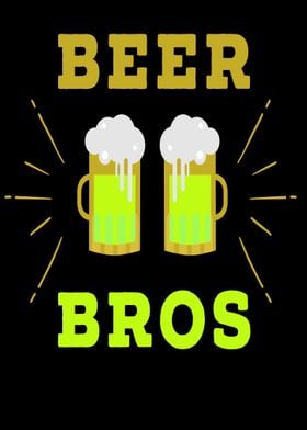 Beer Bros Funny Quote