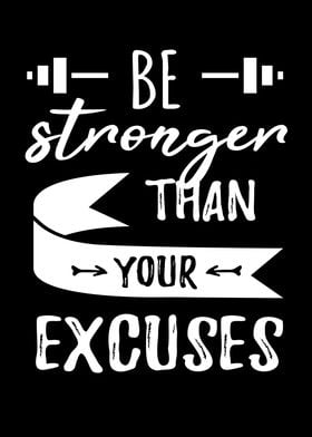 Stronger Than Your Excuses