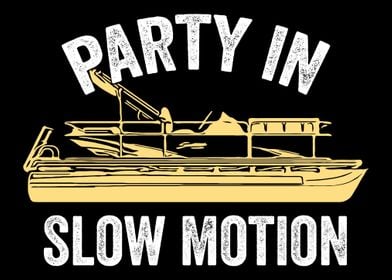 Party in Slow Motion Ponto