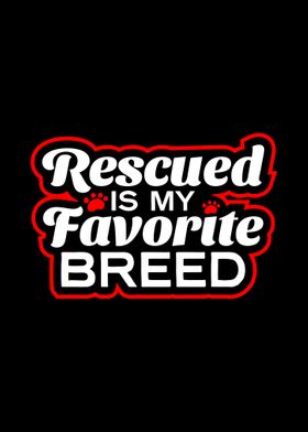 Rescued is My Favorite Bre